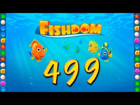 Video guide by GoldCatGame: Fishdom Level 499 #fishdom