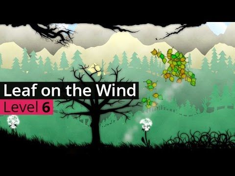 Video guide by KloakaTV: Leaf on the Wind Level 6 #leafonthe