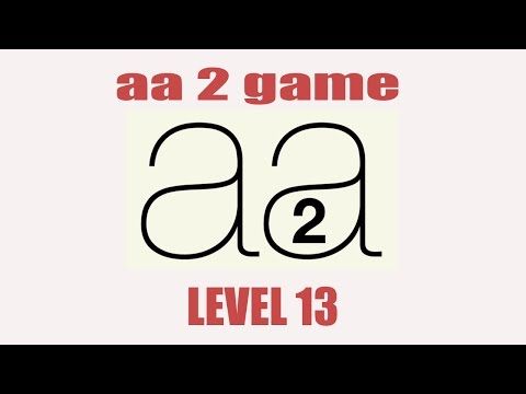 Video guide by Dimo Petkov: Aa 2 Level 13 #aa2