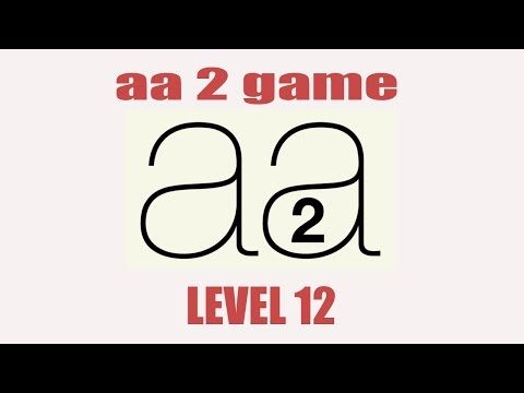 Video guide by Dimo Petkov: Aa 2 Level 12 #aa2