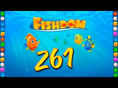 Video guide by GoldCatGame: Fishdom Level 261 #fishdom