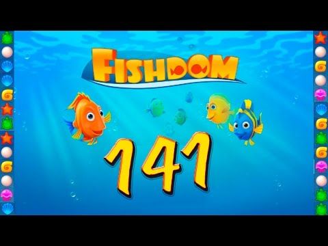 Video guide by GoldCatGame: Fishdom Level 141 #fishdom