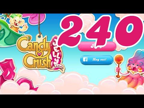 Video guide by Pete Peppers: Candy Crush Jelly Saga Level 240 #candycrushjelly