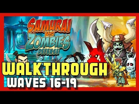 Video guide by PixelFreakGames: Samurai vs Zombies Defense levels 16-19 #samuraivszombies