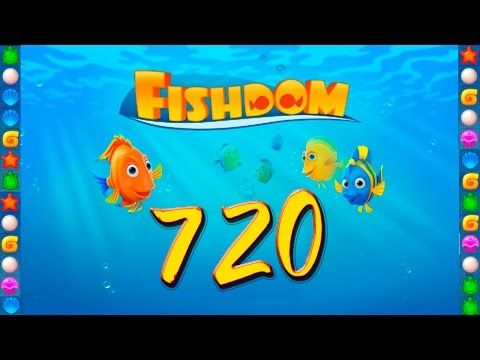 Video guide by GoldCatGame: Fishdom Level 720 #fishdom