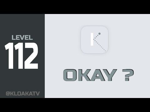 Video guide by KloakaTV: Okay? Level 112 #okay