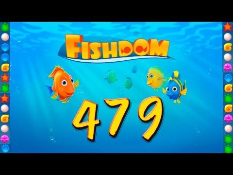 Video guide by GoldCatGame: Fishdom Level 479 #fishdom