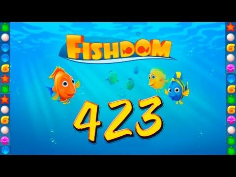 Video guide by GoldCatGame: Fishdom Level 423 #fishdom