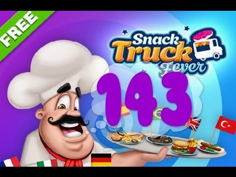 Video guide by Puzzle Kids: Snack Truck Fever Level 143 #snacktruckfever