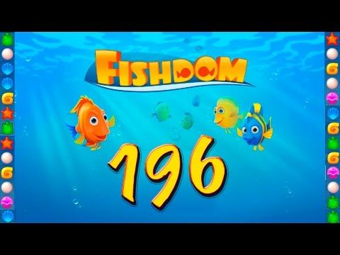 Video guide by GoldCatGame: Fishdom Level 196 #fishdom