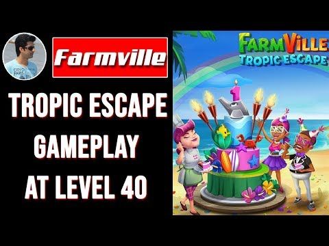Video guide by MIXTAINMENT: FarmVille: Tropic Escape Level 40 #farmvilletropicescape