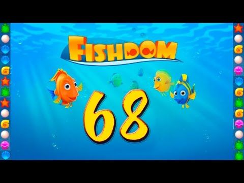 Video guide by GoldCatGame: Fishdom Level 68 #fishdom