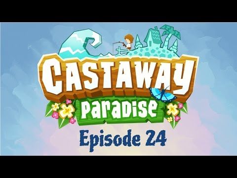Video guide by Bowsy wowsy: Castaway Paradise Level 24 #castawayparadise