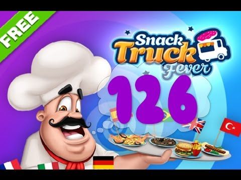 Video guide by Puzzle Kids: Snack Truck Fever Level 126 #snacktruckfever