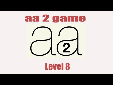Video guide by Dimo Petkov: Aa 2 Level 8 #aa2