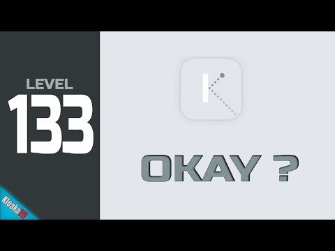 Video guide by KloakaTV: Okay? Level 133 #okay
