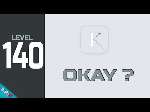 Video guide by KloakaTV: Okay? Level 140 #okay