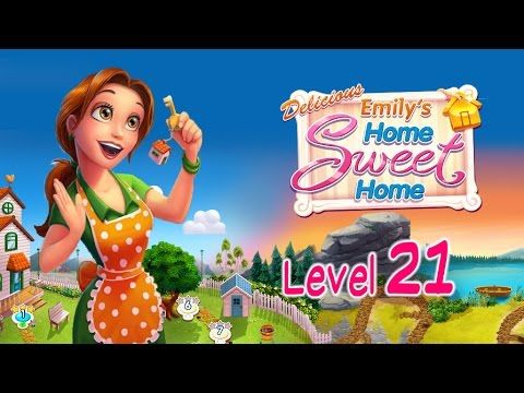 Video guide by Brain Games: Delicious: Emily's Home Sweet Home Level 21 #deliciousemilyshome