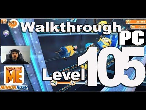 Video guide by RehaanWorld: Despicable Me: Minion Rush Level 105 #despicablememinion