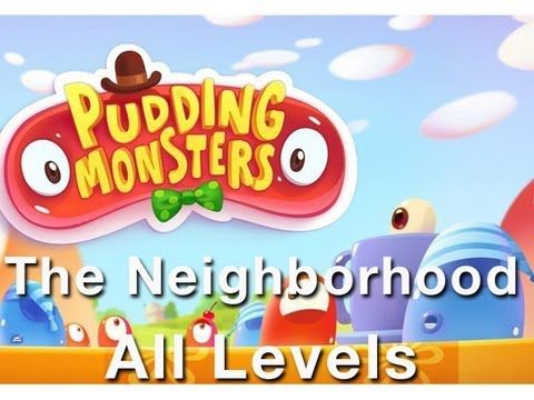 Video guide by : Pudding Monsters Neighborhood all levels #puddingmonsters