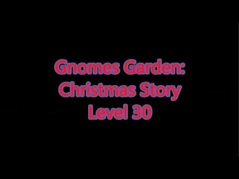Video guide by Gamewitch Wertvoll: Christmas Story Level 30 #christmasstory