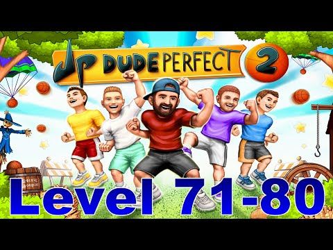 Video guide by casualgamerreed: Dude Perfect Level 71-80 #dudeperfect