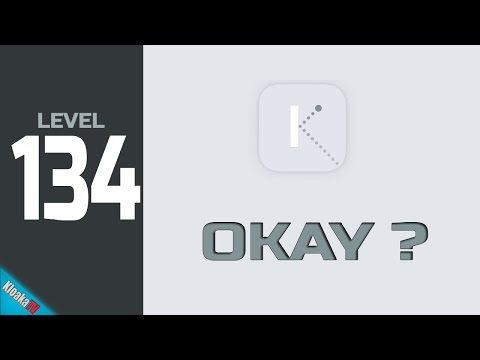 Video guide by KloakaTV: Okay? Level 134 #okay