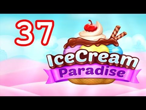 Video guide by Malle Olti: Ice Cream Paradise Level 37 #icecreamparadise