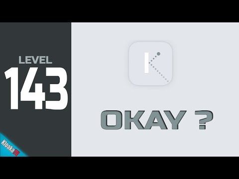 Video guide by KloakaTV: Okay? Level 143 #okay