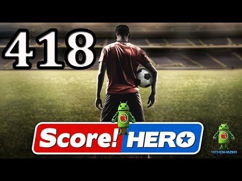 Video guide by Techzamazing: Score! Hero Level 418 #scorehero