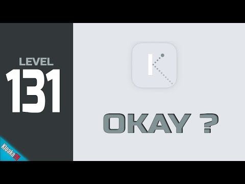 Video guide by KloakaTV: Okay? Level 131 #okay