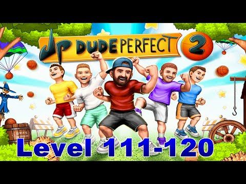 Video guide by casualgamerreed: Dude Perfect Level 111 #dudeperfect