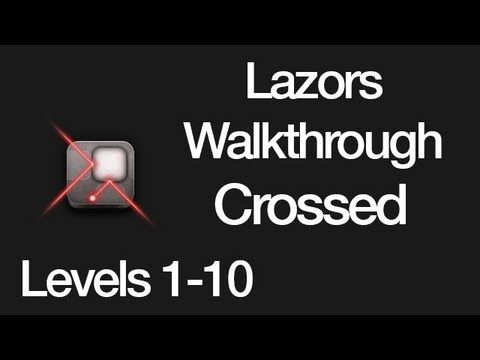 Video guide by : Lazors Crossed Levels 1-10 #lazors