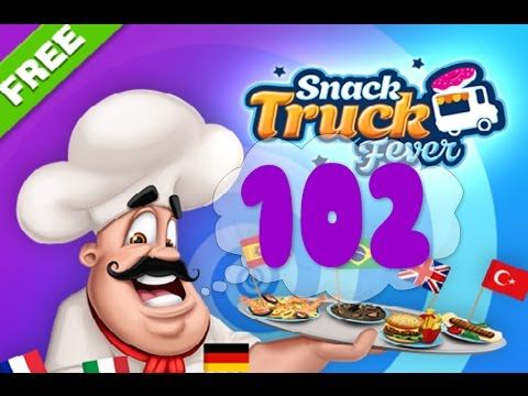 Video guide by Puzzle Kids: Snack Truck Fever Level 102 #snacktruckfever