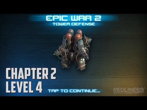 Video guide by Redline69 Games: Epic War TD Chapter 2 - Level 4 #epicwartd