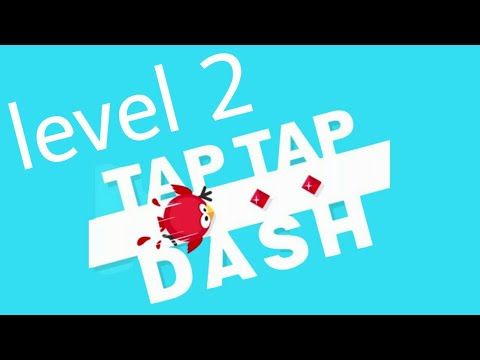 Video guide by tap tap dash: Tap Tap Dash Level 2 #taptapdash