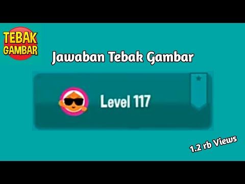 Video guide by Avanter Icebrands: Tebak Gambar Level 117 #tebakgambar