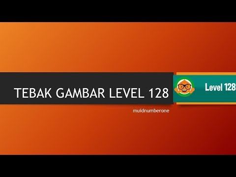 Video guide by Abdul Mu'id: Tebak Gambar Level 128 #tebakgambar
