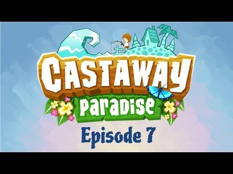 Video guide by Bowsy wowsy: Castaway Paradise Level 07 #castawayparadise