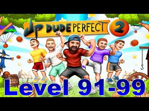 Video guide by casualgamerreed: Dude Perfect Level 91-99 #dudeperfect