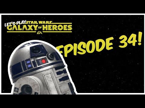 Video guide by The Star Wars Guy: Star Wars™: Galaxy of Heroes Level 34 #starwarsgalaxy