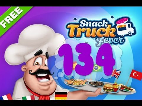 Video guide by Puzzle Kids: Snack Truck Fever Level 134 #snacktruckfever