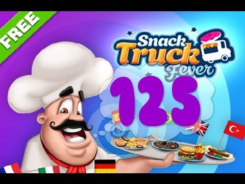 Video guide by Puzzle Kids: Snack Truck Fever Level 125 #snacktruckfever