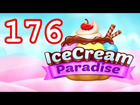 Video guide by Malle Olti: Ice Cream Paradise Level 176 #icecreamparadise