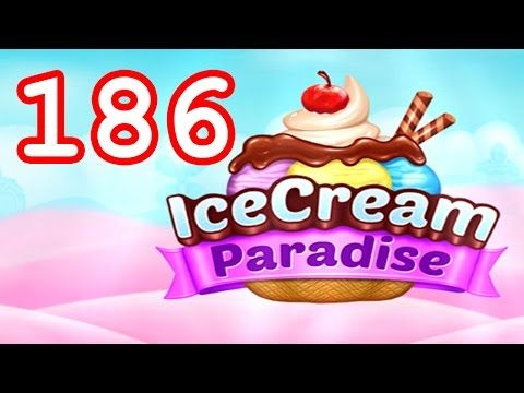 Video guide by Malle Olti: Ice Cream Paradise Level 186 #icecreamparadise