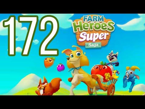 Video guide by Pete Peppers: Farm Heroes Super Saga Level 172 #farmheroessuper