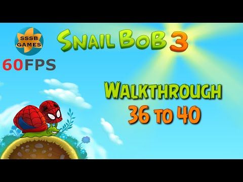 Video guide by SSSB Games: Snail Bob Level 36 #snailbob