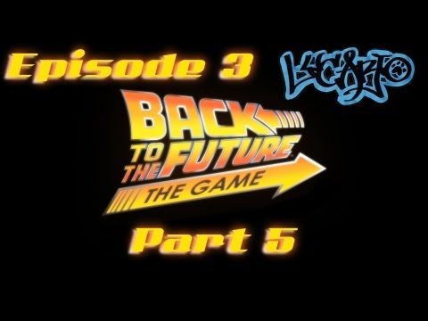 Video guide by ThePredictableChaos: Back to the Future: The Game part 5 episode 3 #backtothe