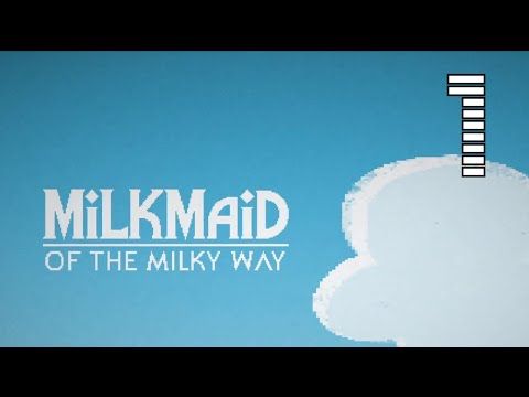 Video guide by AwesomeCornPossum: Milkmaid of the Milky Way Level 1 #milkmaidofthe