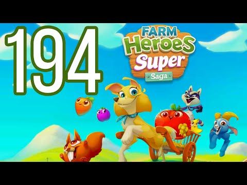 Video guide by Pete Peppers: Farm Heroes Super Saga Level 194 #farmheroessuper